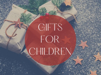 Gifts for Children Gifts for Children